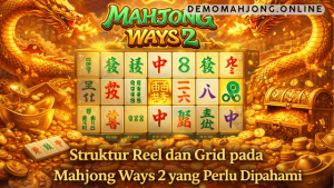 reel dan grid Mahjong Ways 2